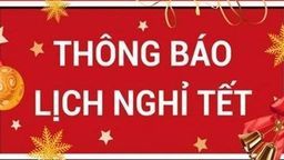 Thông báo Lịch nghỉ Tết Nguyên đán 2020