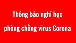 Hỏa tốc: Thông báo nghỉ học phòng chống VIRUS Corona
