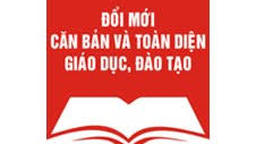 Nghị quyết số 29-NQ/TW ngày 4/11/2013 về đổi mới căn bản, toàn diện giáo dục và đào tạo.