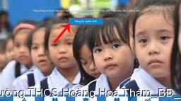 Hướng dẫn đăng ký tuyển sinh đầu cấp trực tuyến