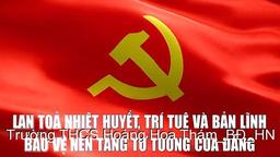 Bảo vệ nền tảng tư tưởng của Đảng, đấu tranh phản bác các quan điểm sai trái, thù địch