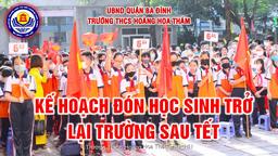 Kế hoạch đón học sinh trở lại trường sau Tết