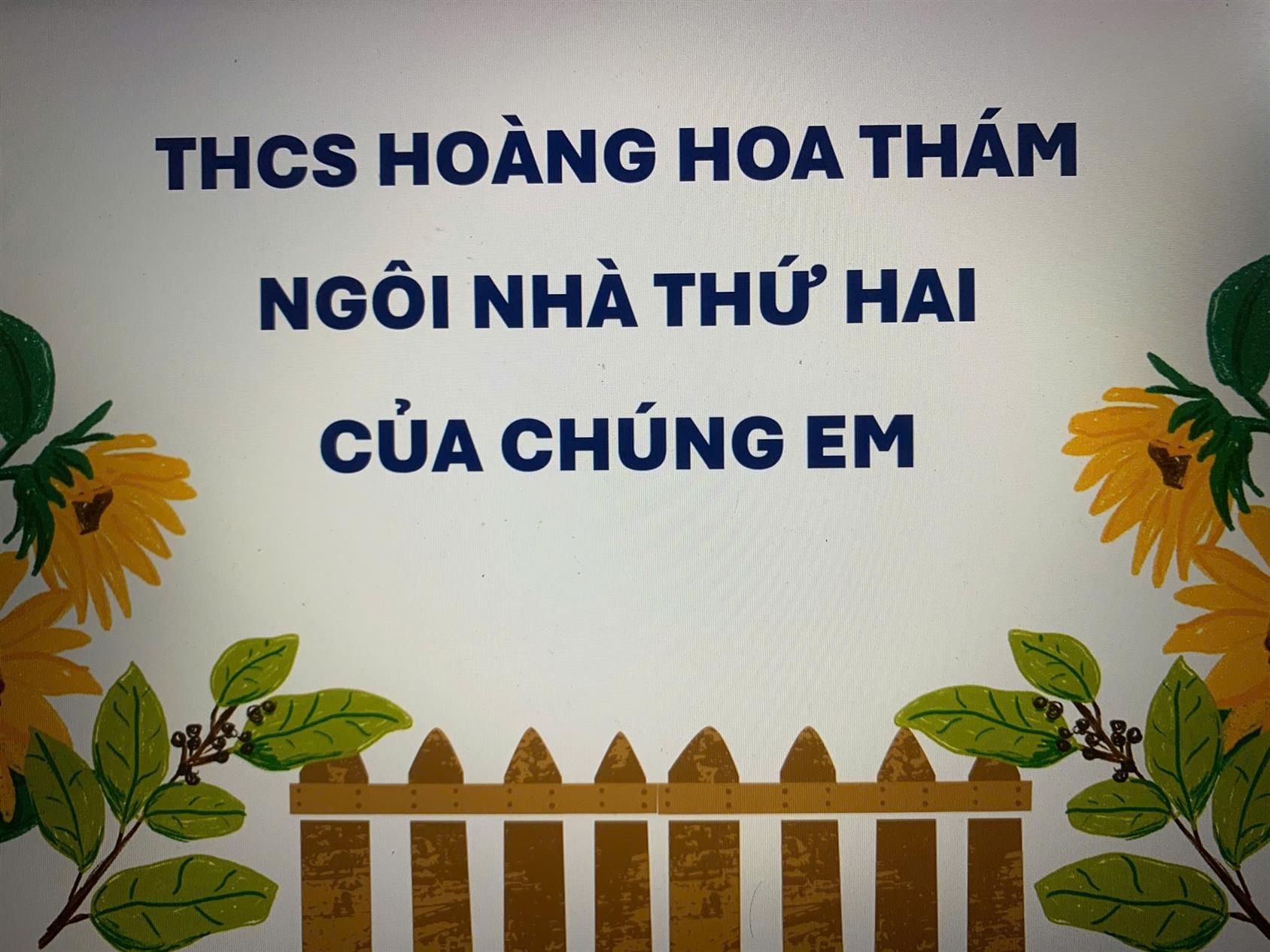 Hoàng Hoa Thám - ngôi nhà thứ 2 của chúng em!