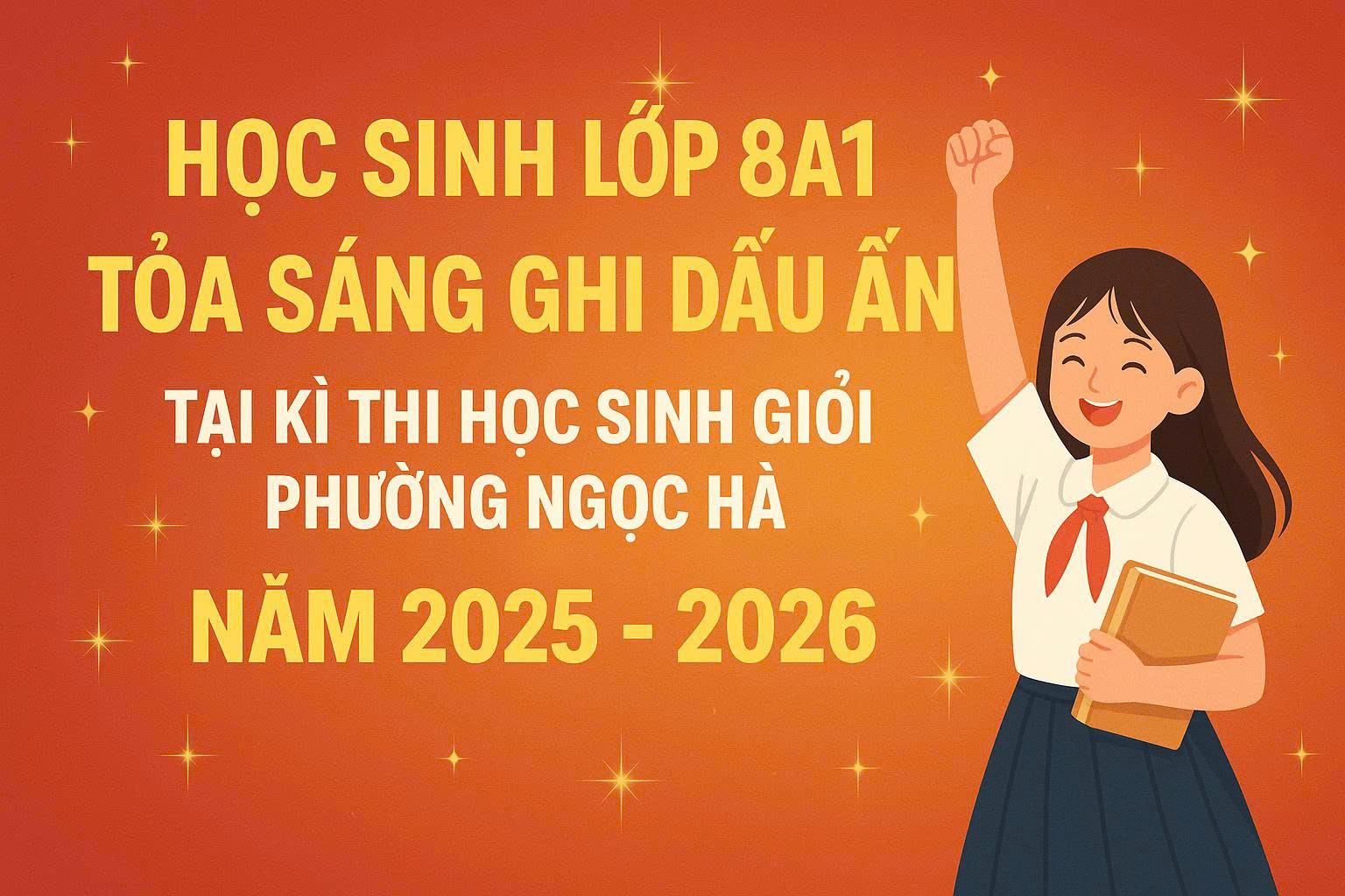 Học sinh lớp  8A1 tỏa sáng tại kì thi học sinh giỏi lớp 9 phường Ngọc Hà năm 2025-2026