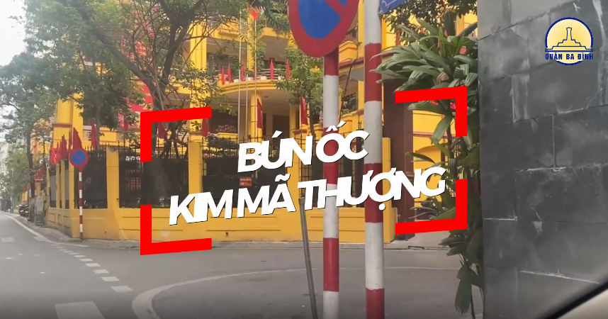 Bài dự thi "Trạm tinh hoa 1" – Bún riêu ốc Kim Mã Thượng hương vị nghĩa tình của người Ba Đình.