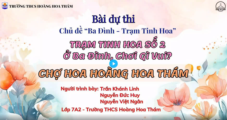 Lớp 7A2 Trường THCS Hoàng Hoa Thám tham dự Cuộc thi "Ba Đình - Trạm Tinh Hoa"