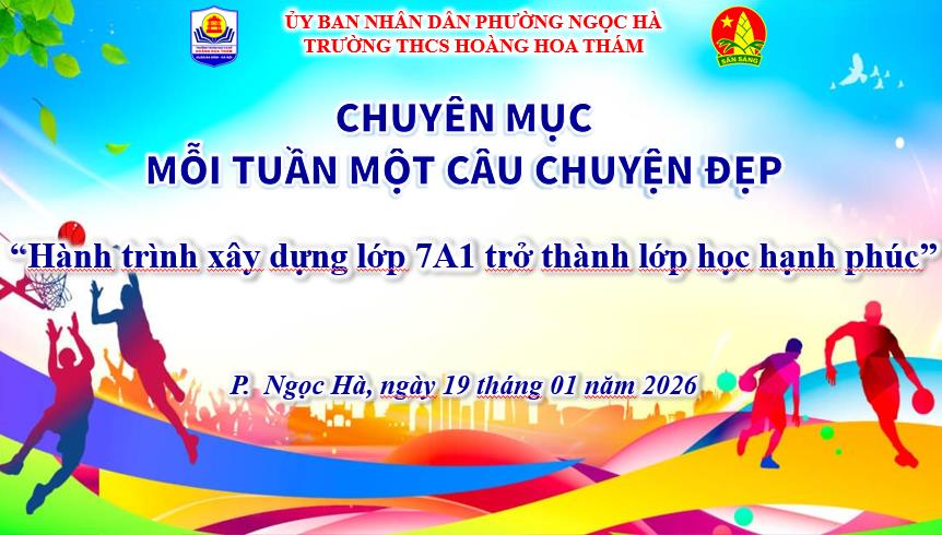 Hành trình xây dựng lớp 7A1 thành lớp học hạnh phúc